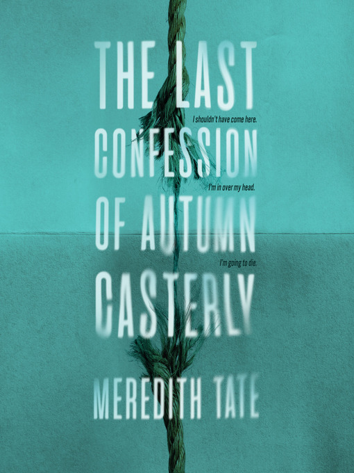 Title details for The Last Confession of Autumn Casterly by Meredith Tate - Available
